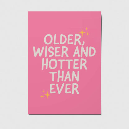 Postkarte - Older, wiser and hotter than ever