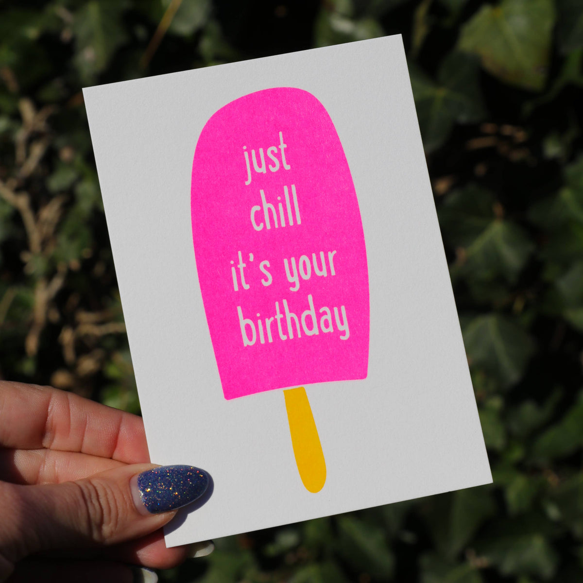 Postkarte - Just Chill It's Your Birthday