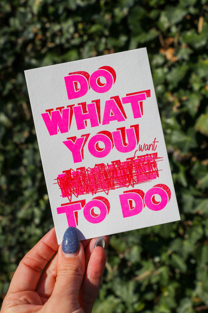 Postkarte - Do what you want to do