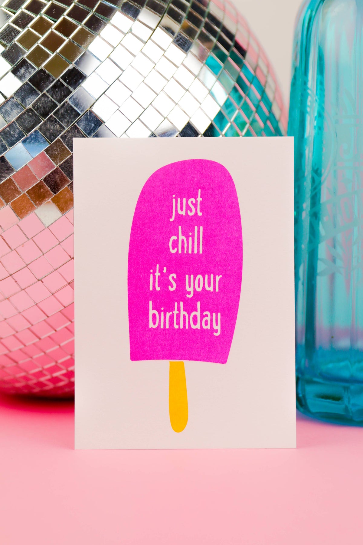 Postkarte - Just Chill It's Your Birthday