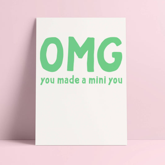 Postkarte - Omg You Made You A Mini You