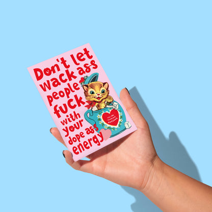 Postkarte - Self-Love "Don't let wack ass people..."