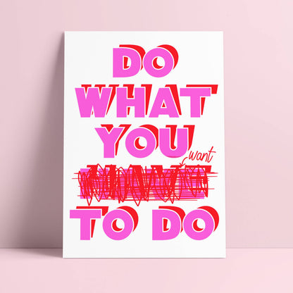 Postkarte - Do what you want to do