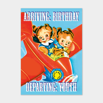 Postkarte - Arriving Birthday Departing Youth