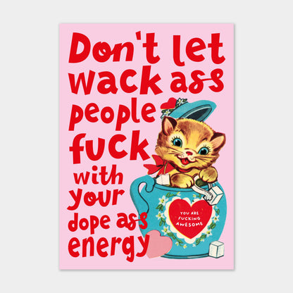 Postkarte - Self-Love "Don't let wack ass people..."